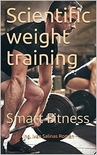 Télécharger des livres sur ipod gratuitement Scientific weight training: smart fitness en francais 9798215668887 par Ing. Iván S. R. CHM FB2