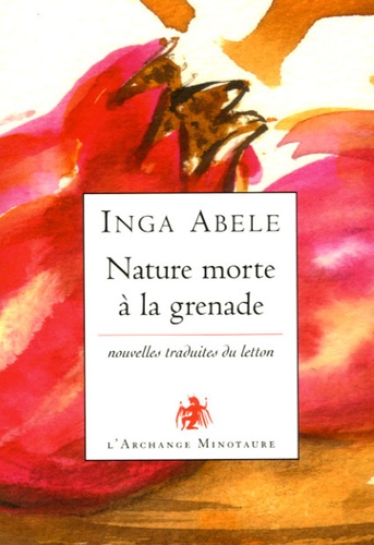 Inga Abele - Nature morte à la grenade.