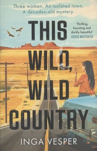 Inga Vesper - This Wild, Wild Country.