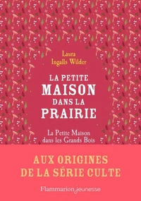 La petite maison dans les grands bois