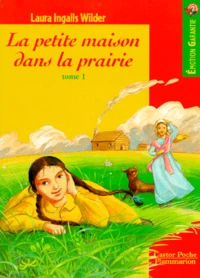 La Petite maison dans la prairie Tome 1