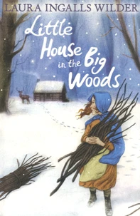 Little House in the Big Woods