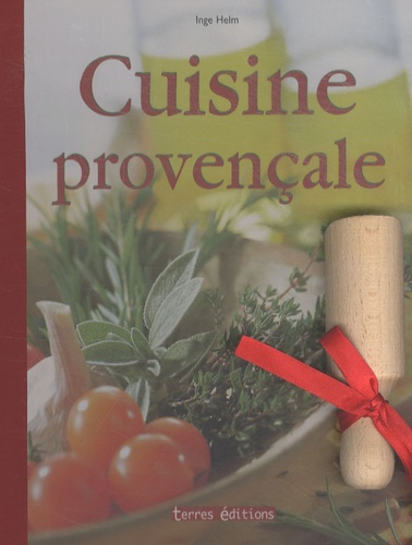 Inge Helm et Christiane Leesker - Cuisine provençale.