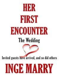  Inge Marry - Her First Encounter - Part 2.