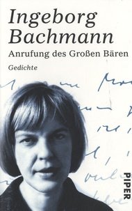 Ingeborg Bachmann - Anrufung Des Großen Bären - Gedichte.