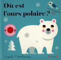 Ingela P. Arrhenius - Où est l'ours polaire ?.