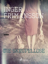 Die Skrupellose – Schweden–Krimi