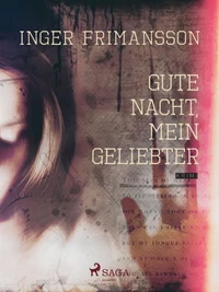 Gute Nacht, mein Geliebter – Psychothriller