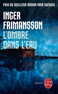 Inger Frimansson - L'Ombre dans l'eau.