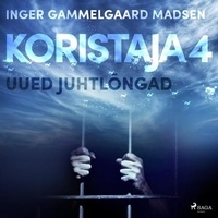 Inger Gammelgaard Madsen et Saga Egmont - Koristaja 4: Uued juhtlõngad.