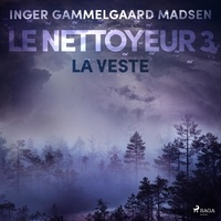 Inger Gammelgaard Madsen et Laure Picard Philippon - Le Nettoyeur 3 : La Veste.