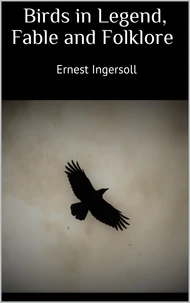 Birds in Legend, Fable and Folklore