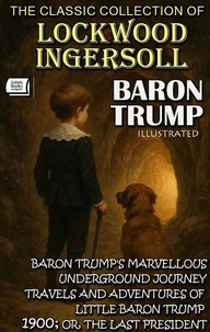 The Classic Collection of Lockwood Ingersoll. Baron Trump. Illustrated