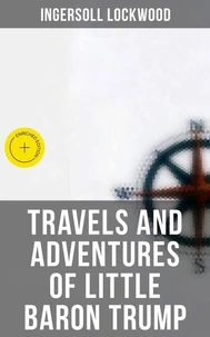Travels and Adventures of Little Baron Trump