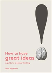 How to have Great Ideas