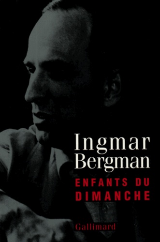 Ingmar Bergman - Enfants Du Dimanche.