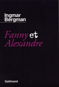 Ingmar Bergman - Fanny Et Alexandre.