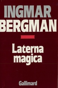 Ingmar Bergman - Laterna Magica.