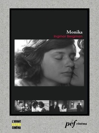 Ingmar Bergman - Monika - Scénario du film.