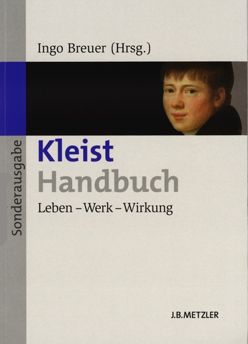 Ingo Breuer - Kleist-Handbuch - Leben-Werk-Wirkung.