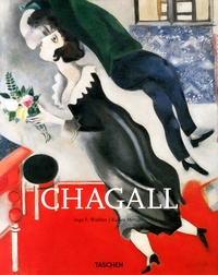 Ingo F. Walther et Rainer Metzger - Marc Chagall (1887-1985) - Painting as Poetry.