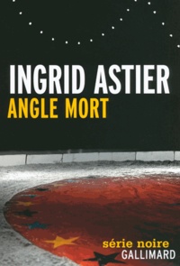 Ingrid Astier - Angle mort.