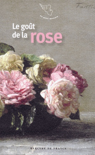 Ingrid Astier - Le goût de la rose.