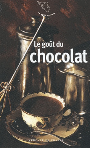 Ingrid Astier - Le goût du chocolat.