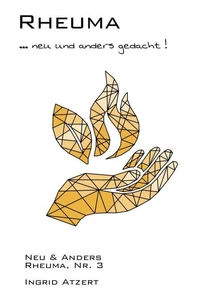 Rheuma … neu und anders gedacht!