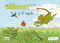 Ingrid Bürger et Michael Beautemps - Norbert y el regalo - Norber el Dragon (pequeño).