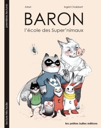 Ingrid Chabbert et  Ashel - Baron, l'école des Super'nimaux.