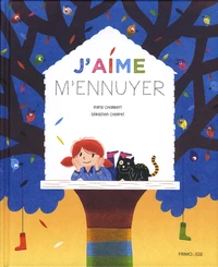 J'aime m'ennuyer