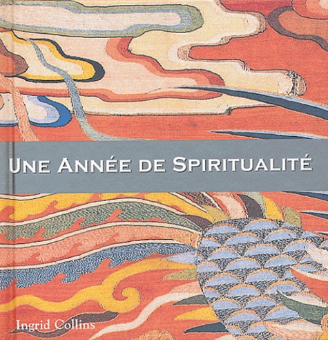 Ingrid Collins - Une Année de Spiritualité.