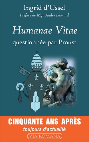 Ingrid d' Ussel - Humanae vitae, questionnée par Proust.