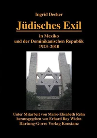 Jüdisches Exil in Mexiko und der Dominikanischen Republik 1923-2010