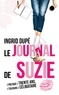 Ingrid Dupé - Le journal de Suzie - (presque) trente ans, (toujours) célibataire.