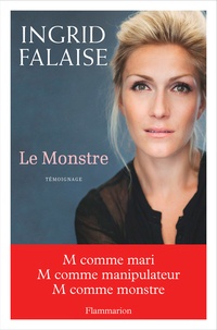 Ingrid Falaise - Le monstre.