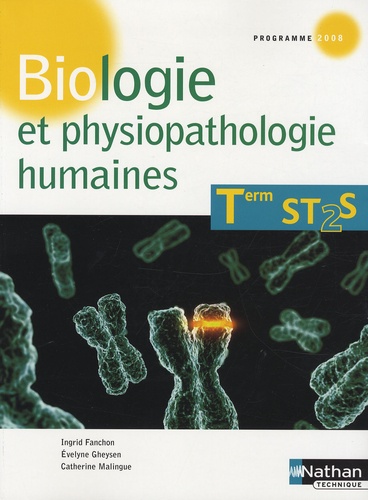 Ingrid Fanchon et Evelyne Gheysen - Biologie et physiopathologie humaines Tle ST2S.