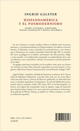 Hispanoamérica y el posmodernismo. Teoria literraria, feminismo, textos coloniales y novela historica