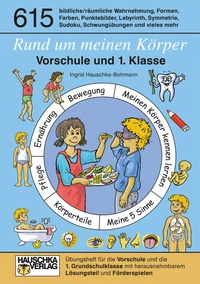 Rund um meinen Körper. Vorschule und 1. Klasse