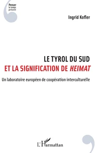 Le Tyrol du Sud et la signification de "Heimat"
