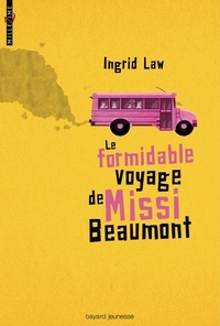 Ingrid Law - Le formidable voyage de Missi Beaumont.