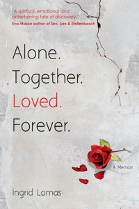 Alone. Together. Loved. Forever.