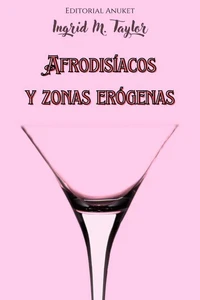 Afrodisíacos y Zonas Erógenas