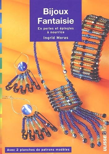 Ingrid Moras - Bijoux Fantaisie En Perles Et Epingles A Nourrice.
