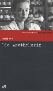Ingrid Noll - Die Apothekerin.