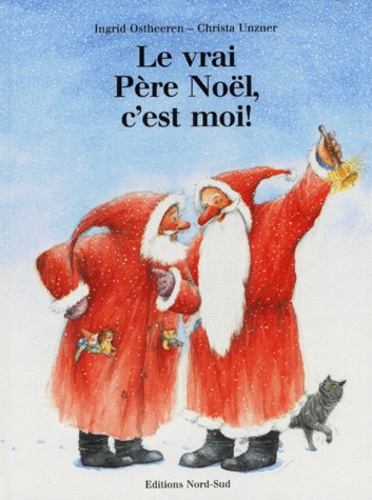 Ingrid Ostheeren et Christa Unzner - Le vrai Père Noël, c'est moi !.