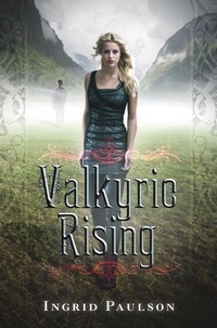 Ingrid Paulson - Valkyrie Rising.