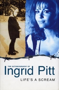 Ingrid Pitt - Life's A Scream.