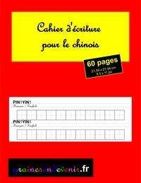 Ingrid Segard - Cahier chinois vierge 60 pages - CAHIER D’ÉCRITURE POUR LE CHINOIS 60 PAGES.